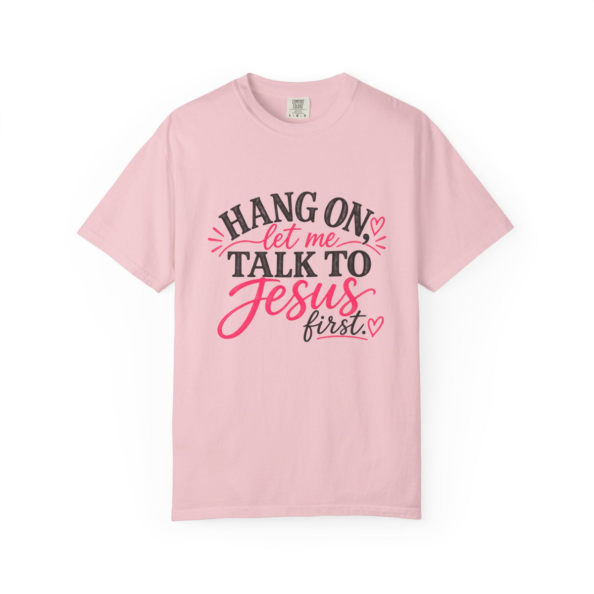 Talk to Jesus First T-shirt | Faith Graphic Tee