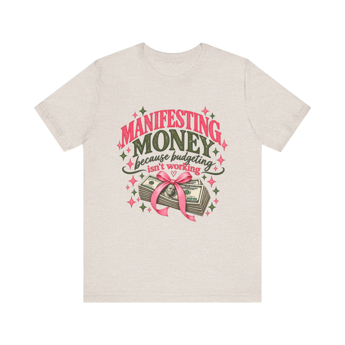 Manifesting Money because budgeting isn’t working Tee | Graphic Money Illustration