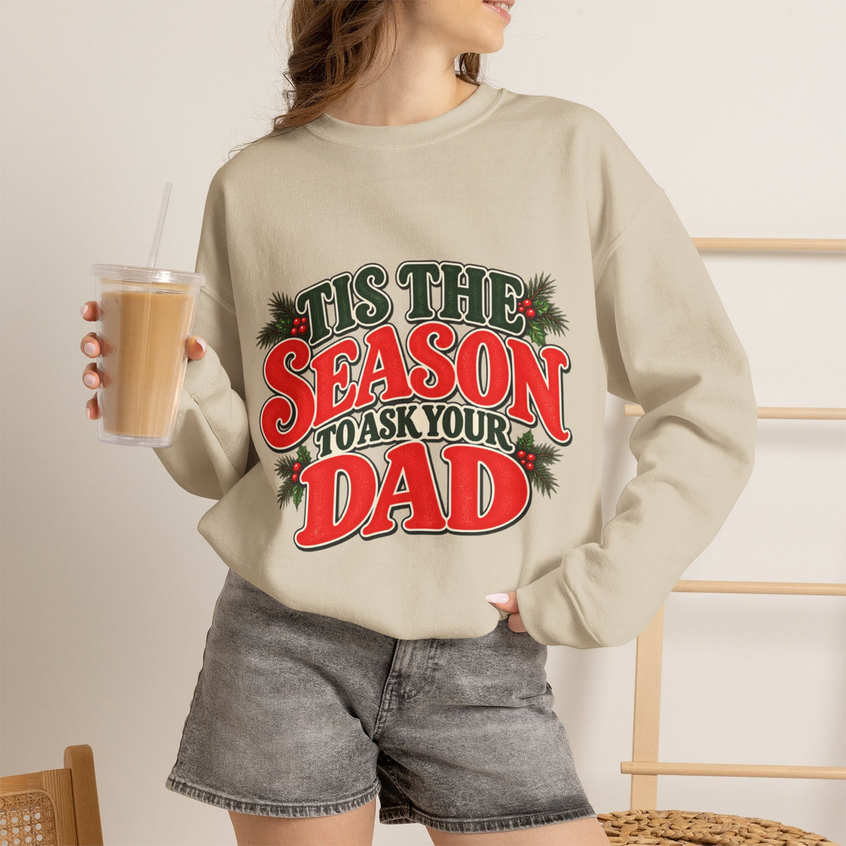 “’Tis the Season to Ask Your Dad” Sweater