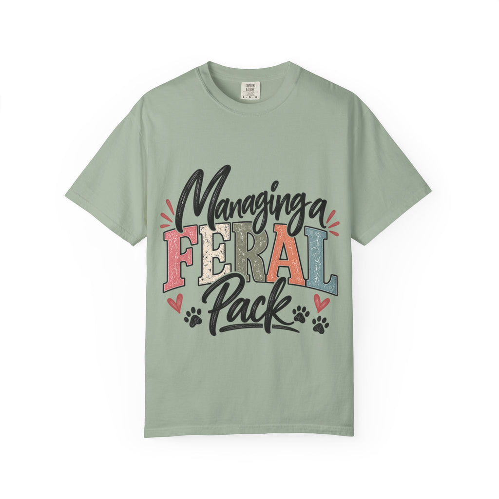 Managing a Feral Pack T-shirt | Mom Humor Design