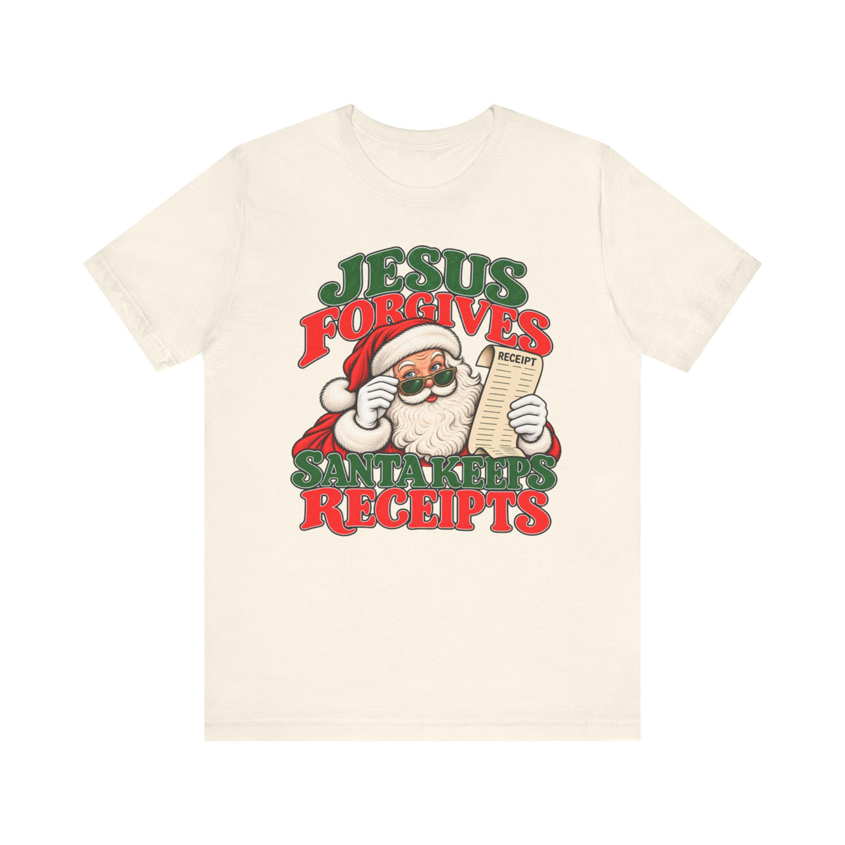 Jesus Forgives, Santa Keeps Receipts Tee
