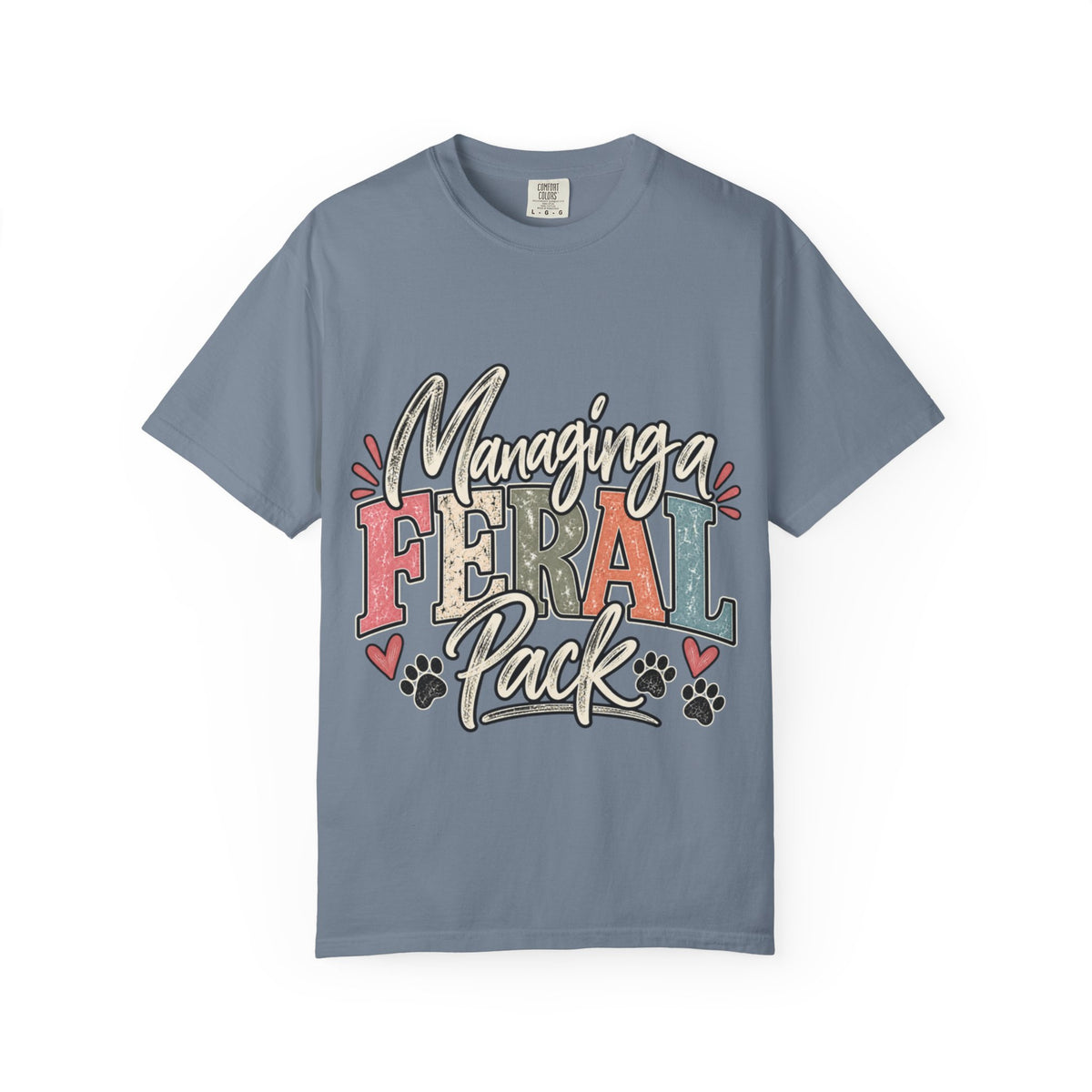Managing a Feral Pack T-shirt | Mom Humor Design