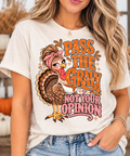 Pass the Gravy Not Your Opinion Thanksgiving T-Shirt