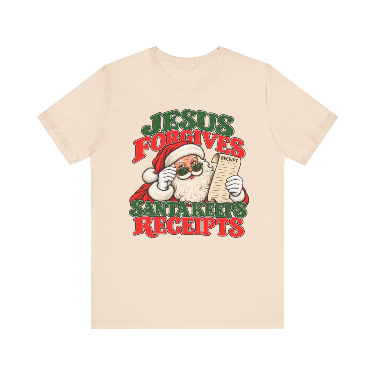 Jesus Forgives, Santa Keeps Receipts Tee