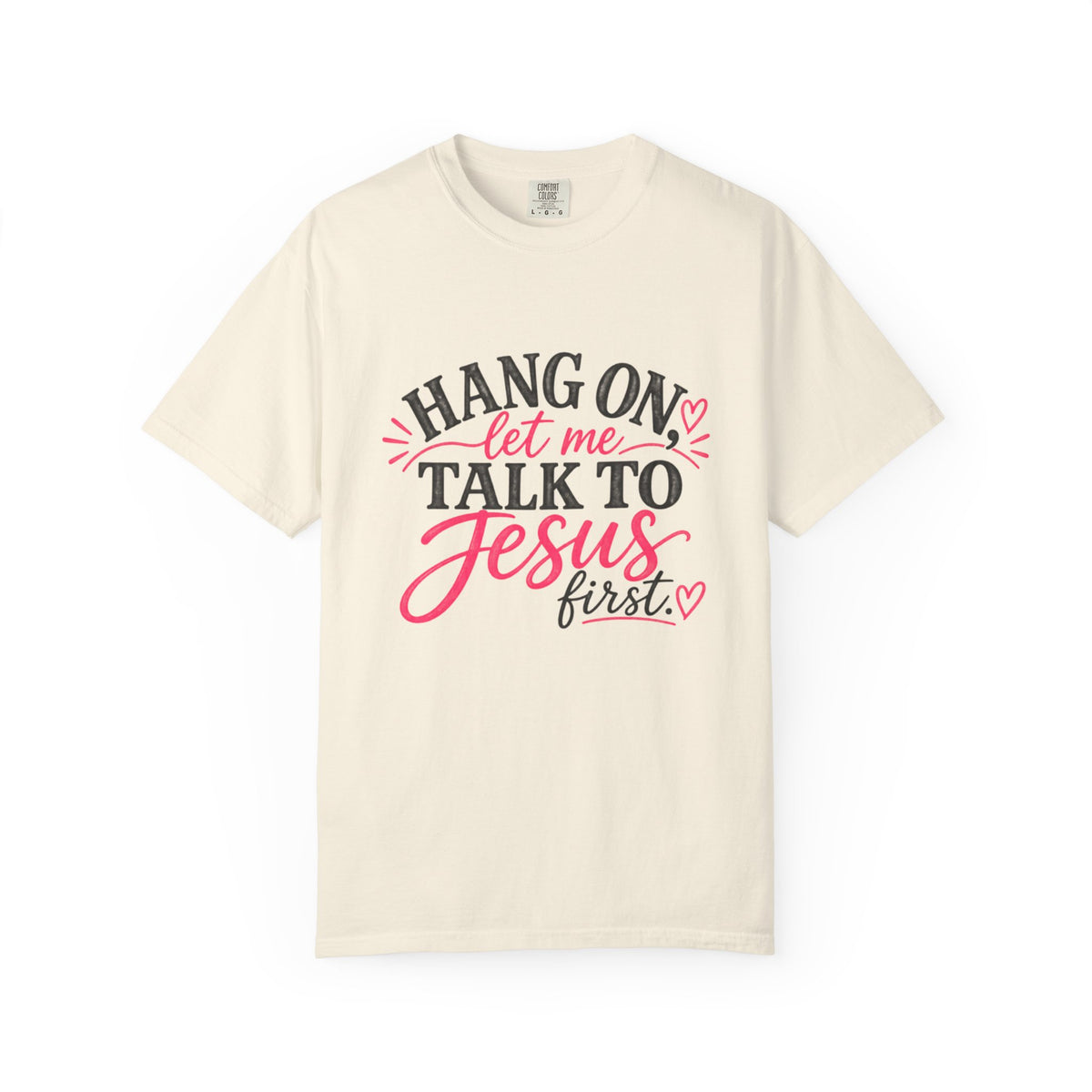 Talk to Jesus First T-shirt | Faith Graphic Tee